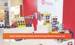 Bemis Elektrik Kimin? Bemis Elektrik Hangi Ülkenin? Boykot mu?
