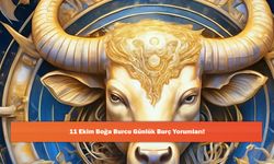 11 Ekim Boğa Burcu Günlük Burç Yorumları!