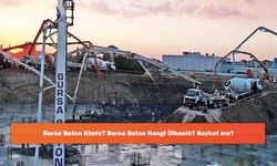 Bursa Beton Kimin? Bursa Beton Hangi Ülkenin? Boykot mu?