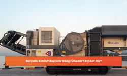 Burçelik Kimin? Burçelik Hangi Ülkenin? Boykot mu?