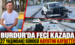Burdur'da feci kazada  27 yaşındaki sürücü hayatını kaybetti!