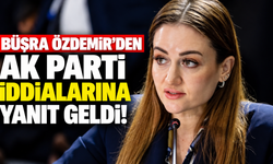 Büşra Özdemir’den AK Parti iddialarına yanıt geldi!