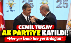 Cemil Tugay AK Partiye katıldı! "Her yer İzmir her yer Erdoğan"