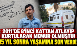 2011’de 8'inci kattan atlayıp kurtularak memur olmuştu! 15 yıl sonra yaşamına son verdi!