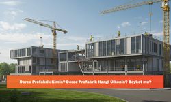 Dorce Prefabrik Kimin? Dorce Prefabrik Hangi Ülkenin? Boykot mu?