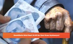 Emeklilerin Gözü Saat 10.00’da: Zam Oranı Açıklanıyor!