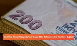 Emekli ve Memur Maaşında Yeni Hesap: Ekim Enflasyonu İçin Tahminler Değişti!