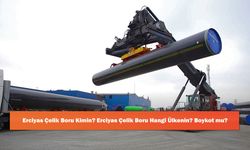 Erciyas Çelik Boru Kimin? Erciyas Çelik Boru Hangi Ülkenin? Boykot mu?