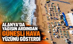 Alanya'da yağışın ardından güneşli hava yüzünü gösterdi