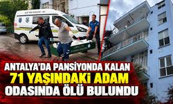 Antalya'da pansiyonda kalan 71 yaşındaki adam odasında ölü bulundu