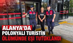 Alanya’da Polonyalı turistin ölümünde eşi tutuklandı