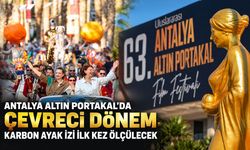 Antalya Altın Portakal’da çevreci dönem: Karbon ayak izi ilk kez ölçülecek