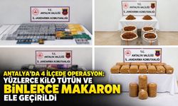Antalya’da 4 ilçede operasyon: Yüzlerce kilo tütün ve binlerce makaron ele geçirildi