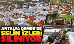 Antalya Demre'de selin izleri siliniyor: Çalışmalar devam ediyor