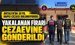 Antalya’da 20 yıl hapis cezası bulunuyordu: Yakalanan firari cezaevine gönderildi