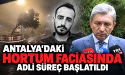Antalya’daki hortum faciasında adli süreç başlatıldı