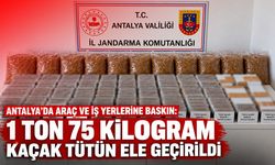 Antalya’da araç ve iş yerlerine baskın: 1 ton 75 kilogram kaçak tütün ele geçirildi