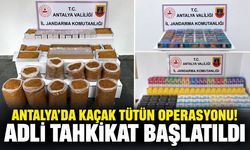 Antalya’da kaçak tütün operasyonu! Adli tahkikat başlatıldı