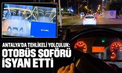 Antalya’da tehlikeli yolculuk: Otobüs şoförü isyan etti