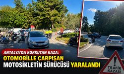 Antalya’da korkutan kaza: Otomobille çarpışan motosikletin sürücüsü yaralandı