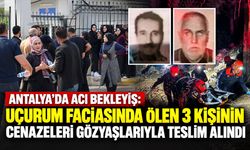 Antalya’da uçurum faciasında ölen 3 kişinin cenazeleri gözyaşlarıyla alındı