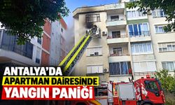 Antalya’da apartman dairesinde yangın paniği