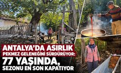 Antalya’da asırlık pekmez geleneğini sürdürüyor: 77 yaşında, sezonu en son kapatıyor