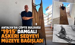 Antalya’da çöpte bulduğu '1915' damgalı askeri sedyeyi müzeye bağışladı