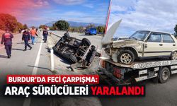 Burdur’da feci çarpışma: Araç sürücüleri yaralandı