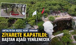 Antalya’da Kepez Kent Ormanı ziyarete kapatıldı: Baştan aşağı yenilenecek