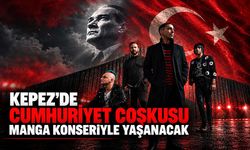 Kepez’de Cumhuriyet coşkusu Manga konseriyle yaşanacak