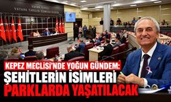 Kepez Meclisi'nden şehitlere vefa: İsimleri parklarda yaşatılacak