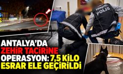 Antalya’da zehir tacirine operasyon: O anlar kamerada