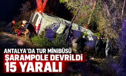 Antalya’da tur minibüsü şarampole devrildi: 15 yaralı