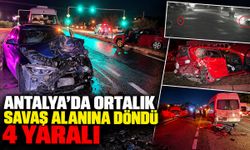 Antalya'da ortalık savaş alanına döndü: 4 yaralı