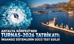 Antalya Körfezi'nde TURNAs-2026 tatbikatı: İnsansız sistemlerin gücü test edildi