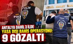 Antalya dahil 3 ilde yasa dışı bahis operasyonu: 9 gözaltı