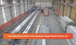 Feniş Alüminyum Kimin? Feniş Alüminyum Hangi Ülkenin? Boykot mu?