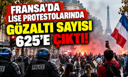 Fransa’da lise protestolarında gözaltı sayısı 625’e çıktı!