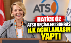 Hatice Öz ATSO seçimleri sonrası ilk açıklamasını yaptı