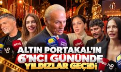 Altın Portakal'ın 6'ncı gününde yıldızlar geçidi