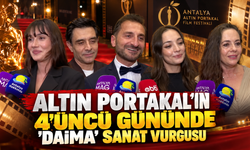 Altın Portakal'ın 4'üncü gününde 'daima' sanat vurgusu