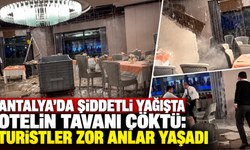 Antalya'da şiddetli yağışta otelin tavanı çöktü: Turistler zor anlar yaşadı
