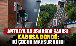Antalya'da asansör şakası kabusa döndü: İki çocuk mahsur kaldı