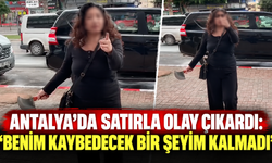 Antalya'da satırla olay çıkardı: "Benim kaybedecek bir şeyim kalmadı"