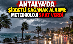 Antalya'da şiddetli sağanak alarmı: Meteoroloji saat verdi