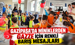 Gazipaşa'da miniklerden Gazze için renkli barış mesajları