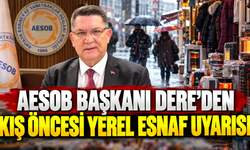 AESOB başkanı Dere'den kış öncesi yerel esnaf uyarısı