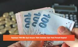 İspanya 700 Bin İşçi Arıyor: Türk Ustalar İçin Yeni Fırsat Kapısı!