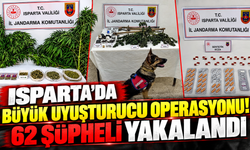 Isparta’da büyük uyuşturucu operasyonu! 62 şüpheli yakalandı